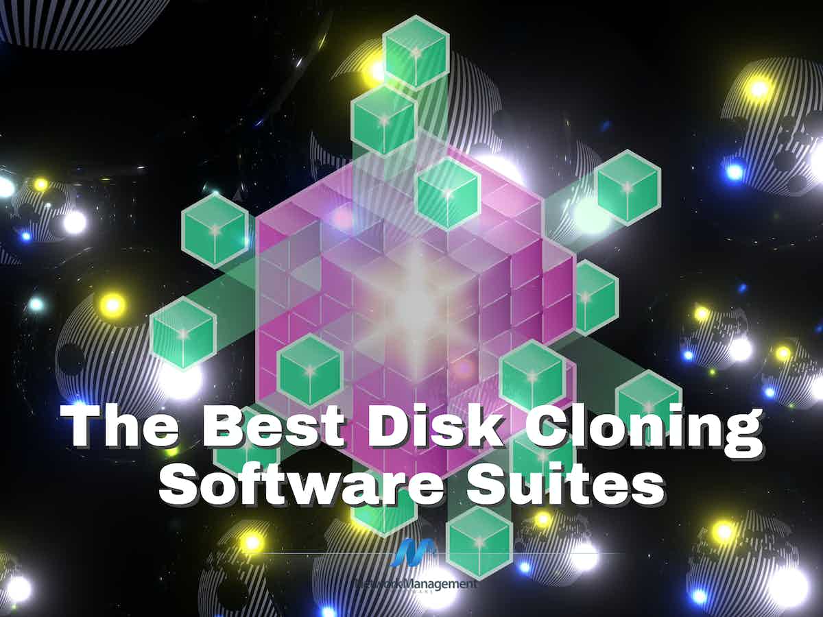 11 Best Disk Cloning Software Suites for 2023 Free Downloads & Trials!