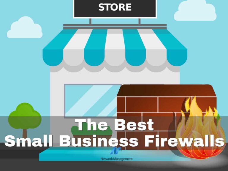 Best Small Business Firewalls For 2024 Download & Trial Links!