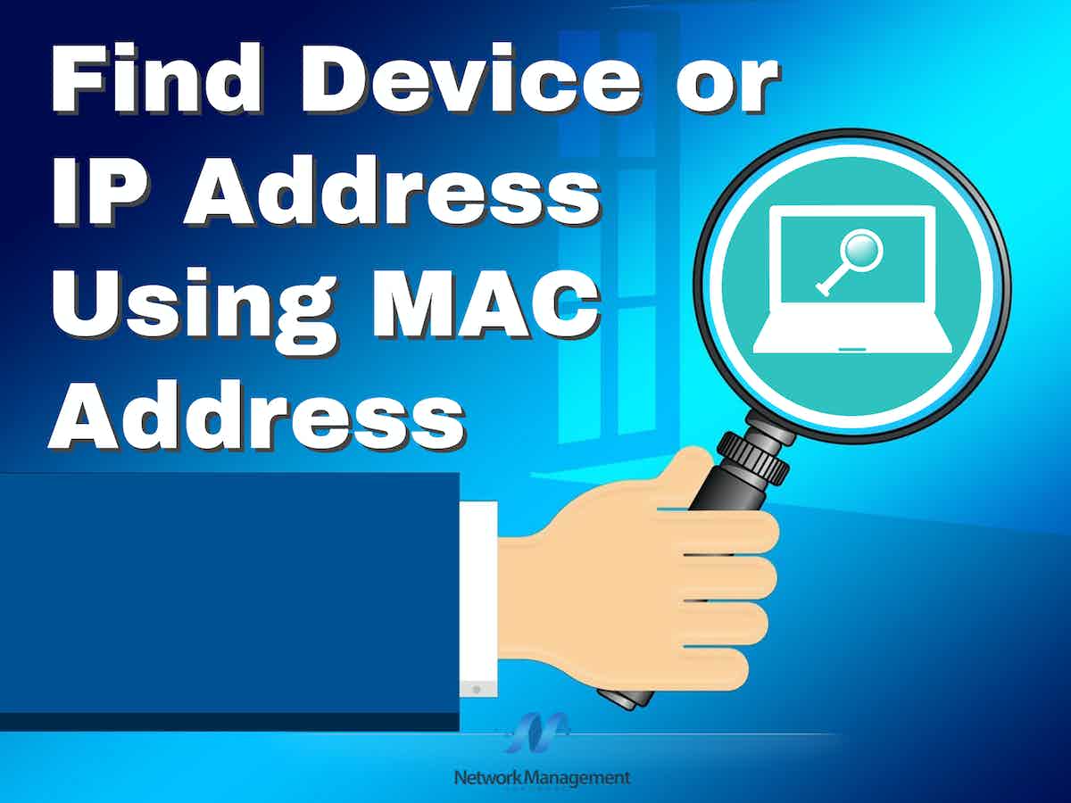 Find Device or IP Address Using MAC Address 2023 Guide
