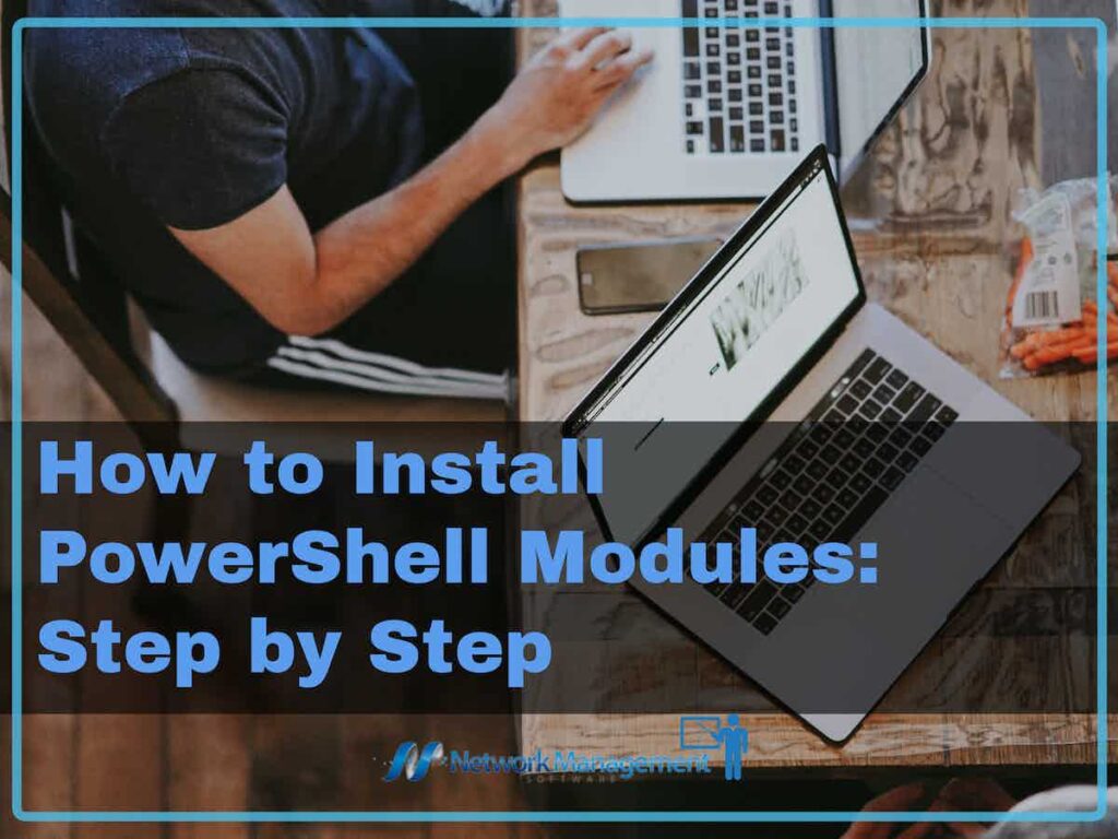 Install PowerShell Modules A StepbyStep 2023 Guide