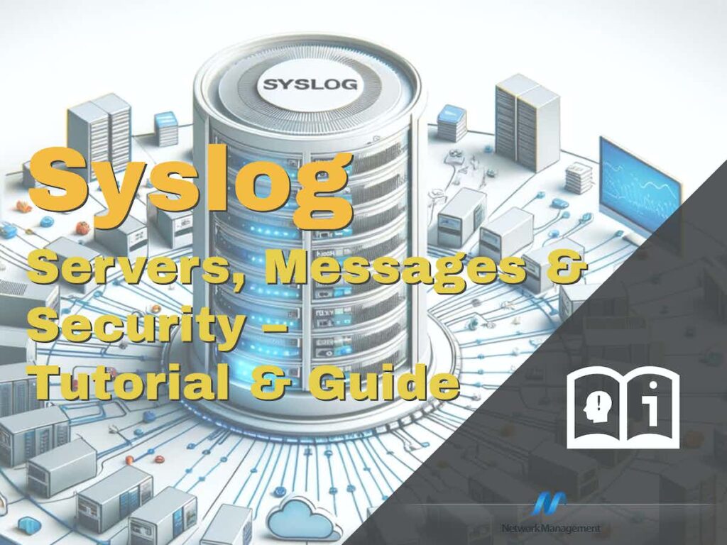 Syslog Essentials Server, Message & Security Tutorial for 2023