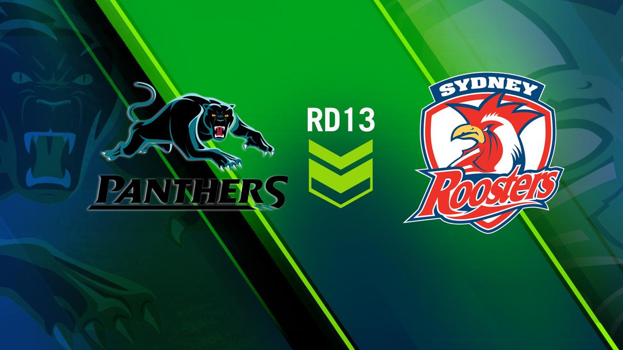 Panthers v Roosters NRL live stream, live scores, updates Round 13