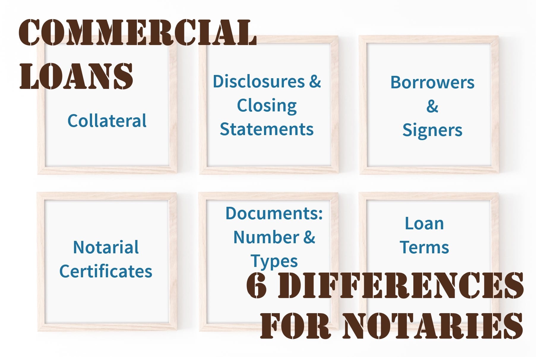 Commercial Mortgage Loans Six Differences for Notary Signing Agents