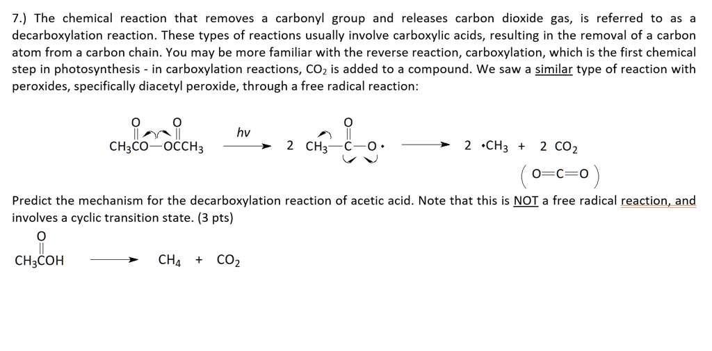 SOLVED The chemical reaction that removes the carbonyl group and