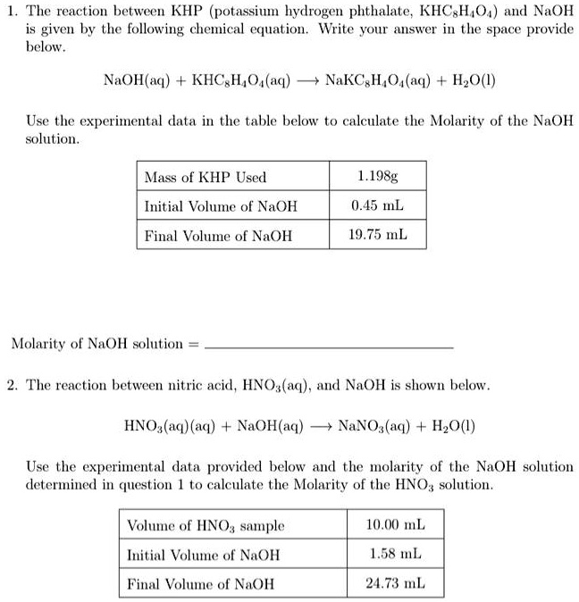 Solved: The Reaction Between Khp (Potassium Hydrogen Phthalate; Khcsh,O4) And Naoh Given By The Following Chemical Equation: Write Your Answer In The Space Provicde Below. Naoh(Aq) Khcsh,O (Aq) Nakcsi,O (Aq) Hzo() Use