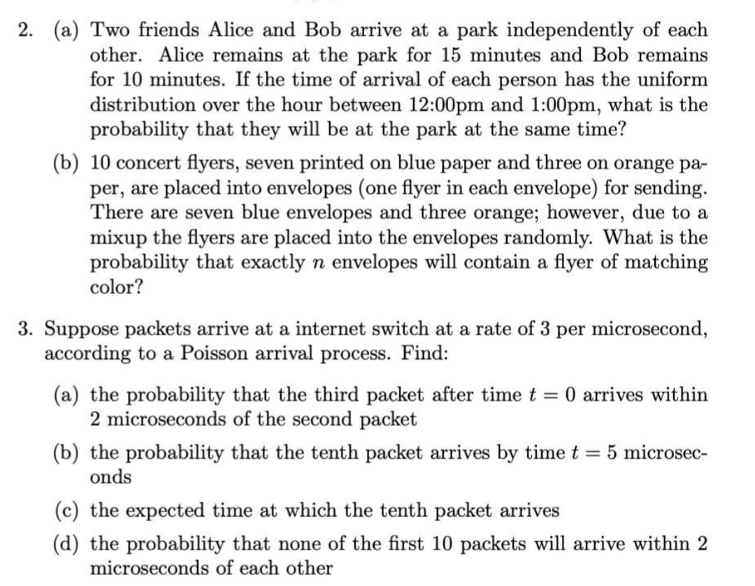 SOLVED 2. (a) Two friends Alice and Bob arrive at a park independently