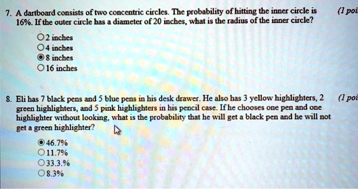 Solved: A Dartboard Consists Of Two Concentric Circles The Probability Ofhitting The Inner Circle Is 16%. If Tbe Outer Curcle Bas Diameter Of 20 Inches, What Is The Radius Of The Inner
