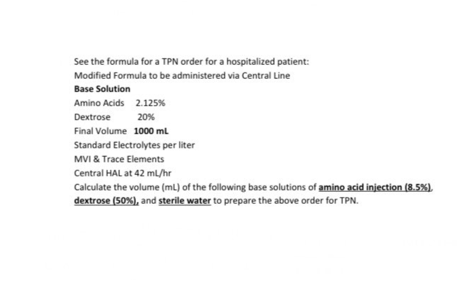 SOLVED See the formula for a TPN order for a hospitalized patient
