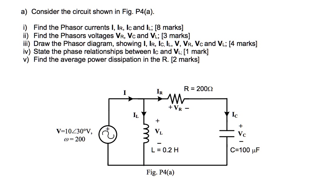 SOLVED Consider the circuit shown in Fig. P4(a). i) Find the Phasor