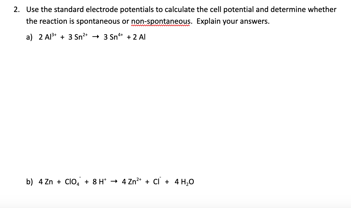 SOLVED 2. Use the standard electrode potentials to calculate the cell
