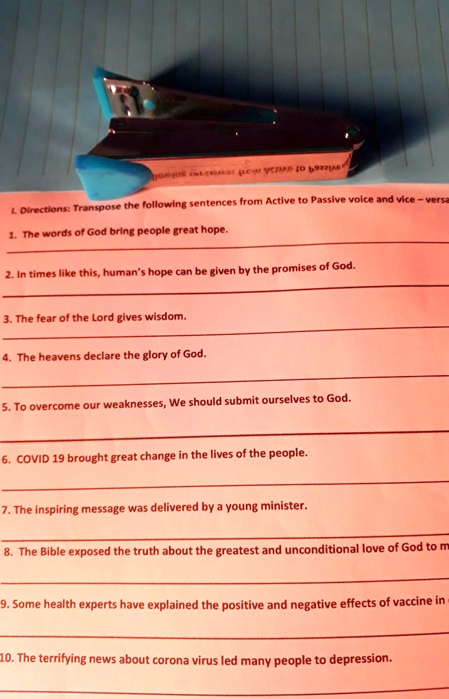 SOLVED "transpose the following sentence from active to passive voice