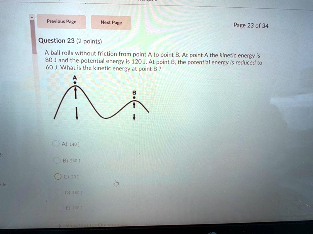 SOLVED Page 23 of 34 Question 23 (2 points) A ball rolls without
