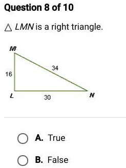 Solved: 'Lmn Is A Right Triangle. A= True B= False Question 8 Of 10 Lmn Is A Right Triangle A True B. False'