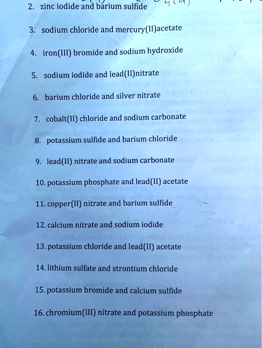 SOLVED Zinc iodide and barium sulfide Li (" Sodium chloride and