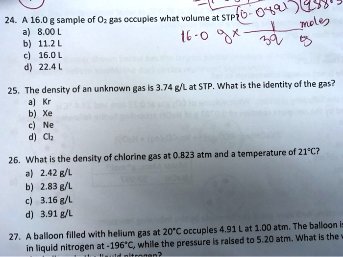 Solved: 049 )(C38 24. A 16.0 G Sample Of 0Z Gas Occupies What Volume At Stp?@ - Mole) A) 8.00 L (6-0 11.2 L 3 16.0 L 22.4L The Density Of An
