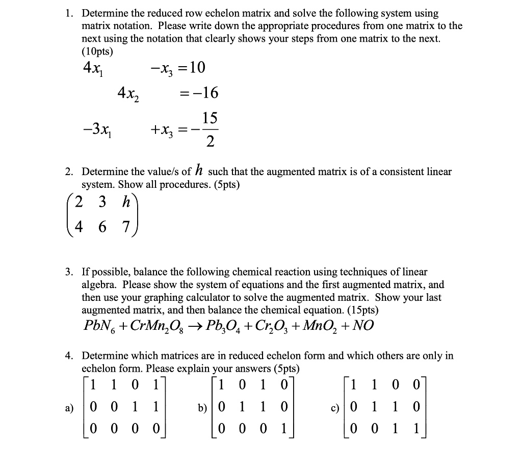 SOLVEDDetermine the reduced row echelon matrix and solve the following