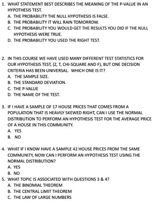 Solved: What Statement Best Describes The Meaning Of The P-Value In An Hypothesis Test: The Probability The Null Hypothesis Is False: B. The Probability It Will Rain Tomorrow: The Probability You Would