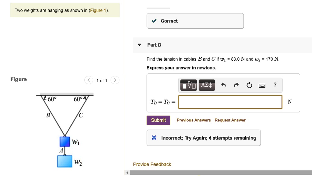 SOLVED Two weights are hanging as shown in Figure 1. Part D Find the