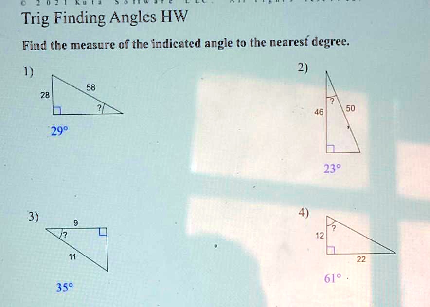 Solved: In Trig Finding Angles Hw Find The Measure Of The Indicated Angle To The Nearest Degree: 2) 58 28 46 50 290 230 12 22 610 359