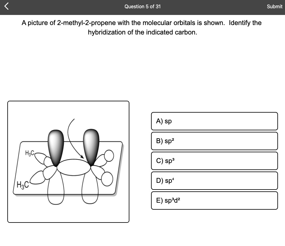 question 5 of 31 submit a picture of 2 methyl 2 propene with the