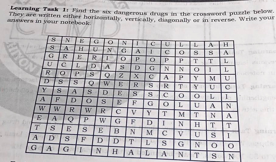 Learning Task 1 Find the six dangerous drugs in the crossword puzzle below. They are written