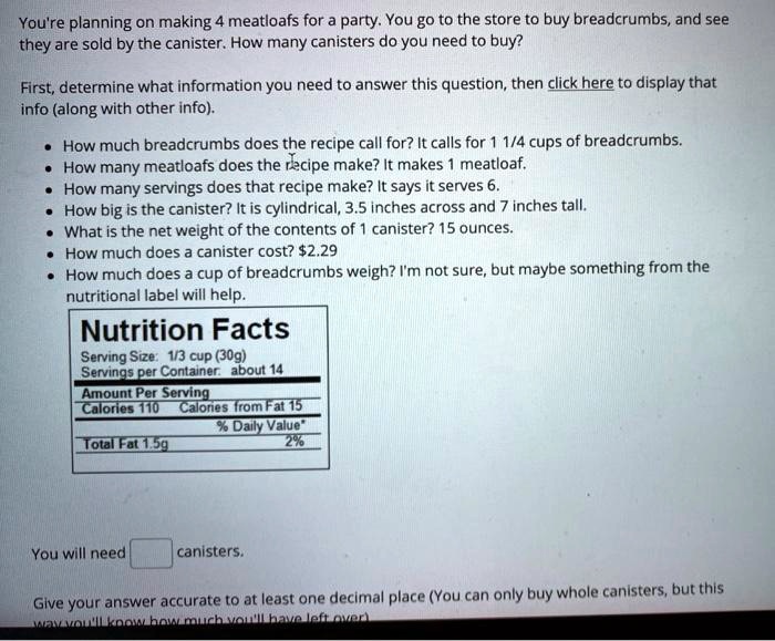 You're planning on making 4 meatloafs for a party. You go to the store