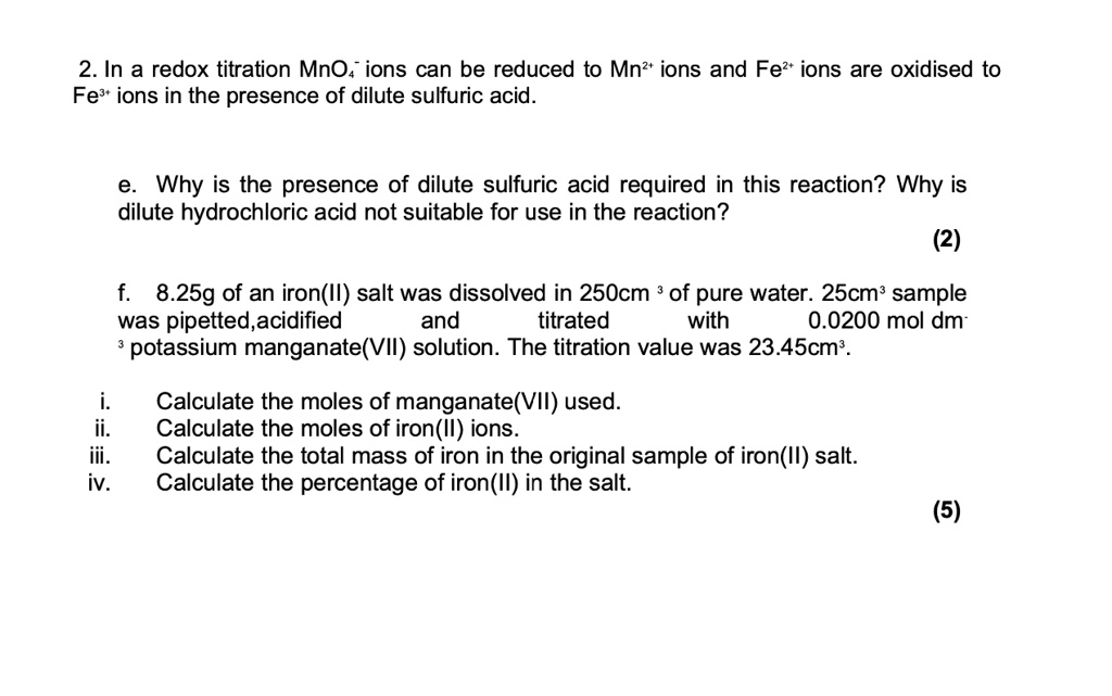 SOLVED 2. In a redox titration MnO4 ions can be reduced to Mn? ions