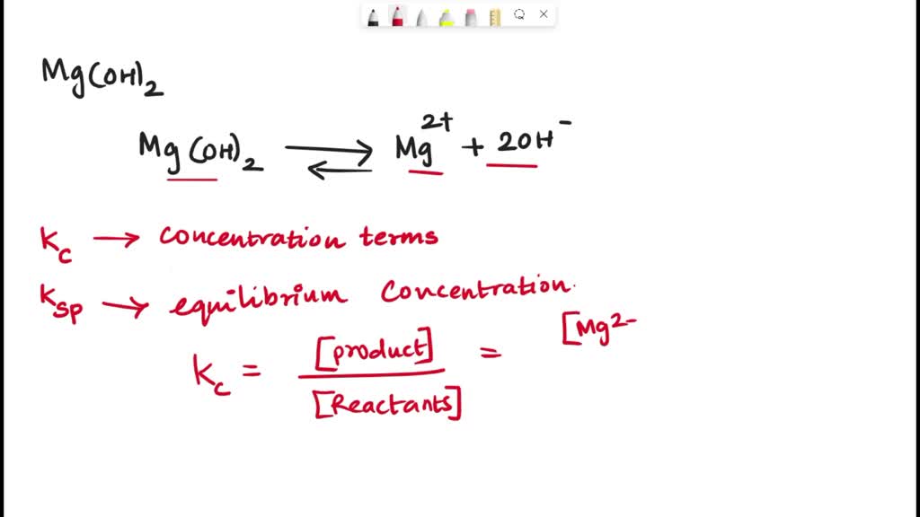 SOLVED Complete the solubility product equation, the Kc and the Ksp