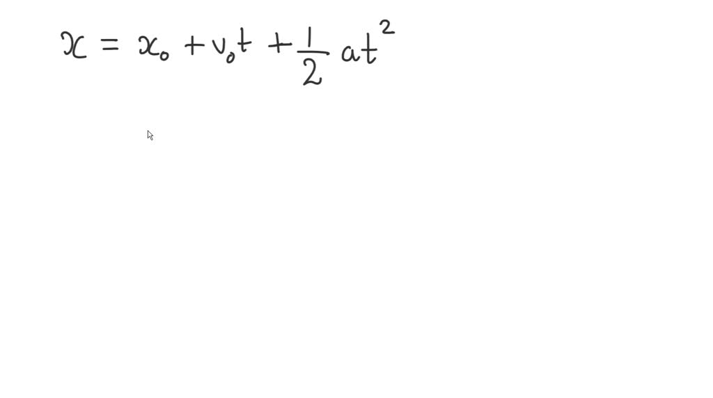 SOLVED Use the equation of motion to answer the question x = x0+ v0t