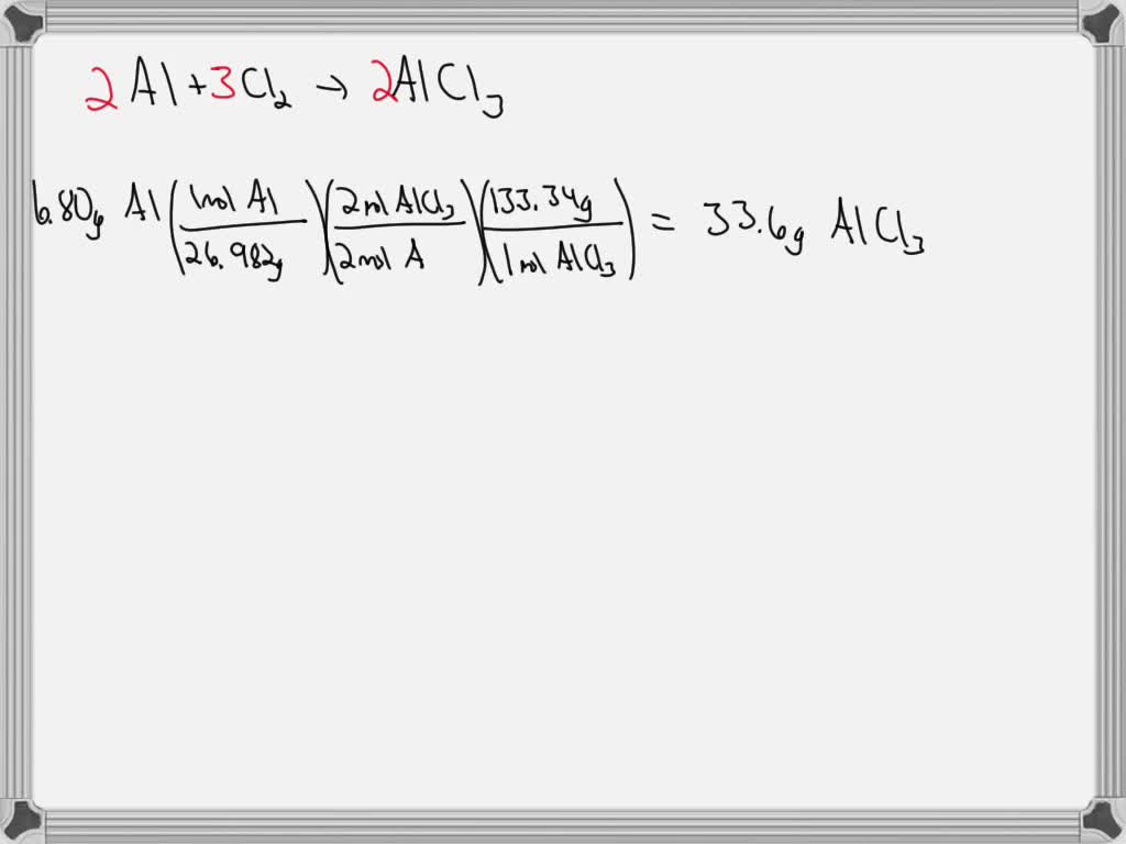SOLVED What mass (in g) of aluminum chloride (AlCl3) is produced when
