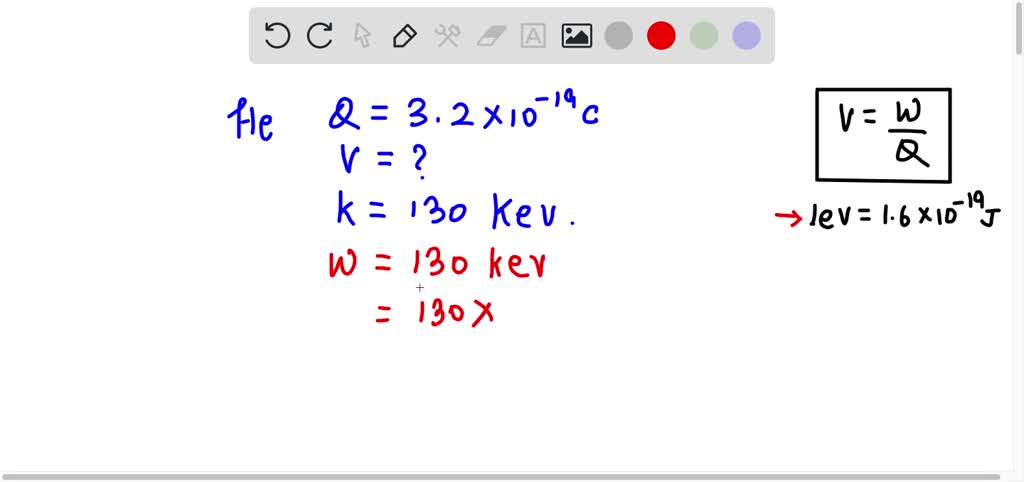 Solved: What Potential Difference Is Needed To Give A Helium Nucleus (Q=3.2×10^−19C) 120 Kev Of Kinetic Energy? Answer In Kv
