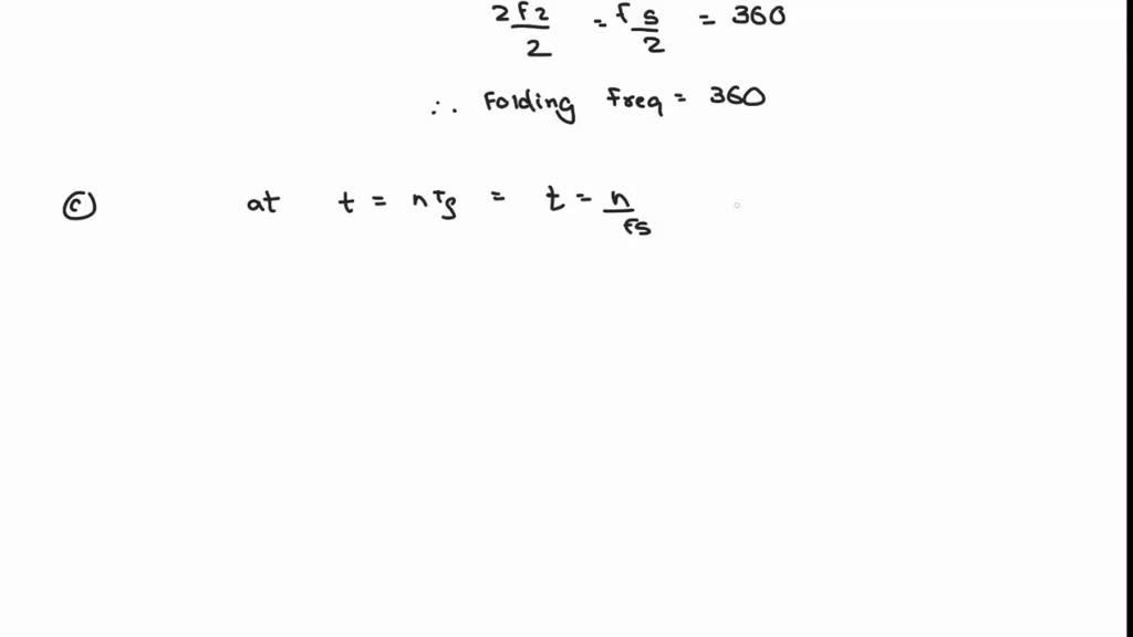 An analog signal xa(t) = sin(480Ï€t) + 3sin(720Ï€t) is sampled 600