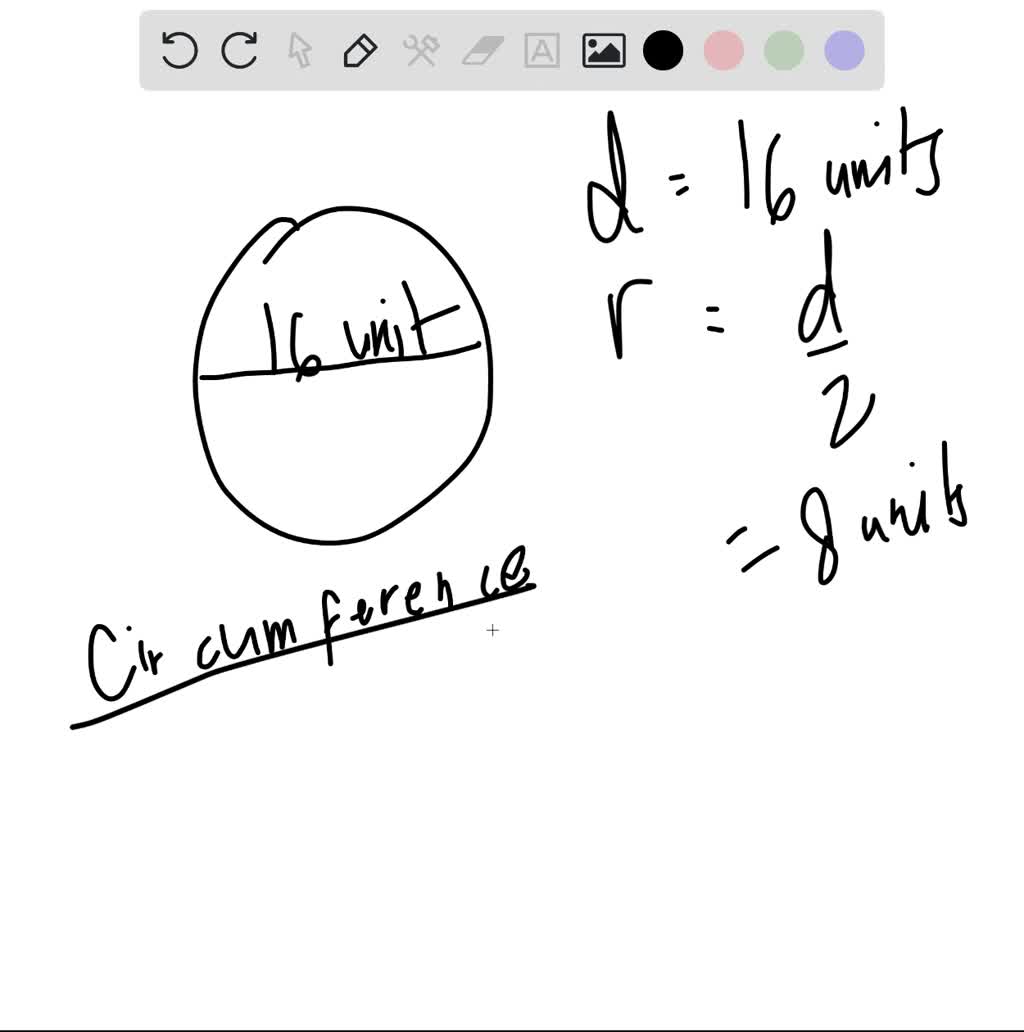 SOLVED Suppose the diameter of a circle is 16 units . What is its