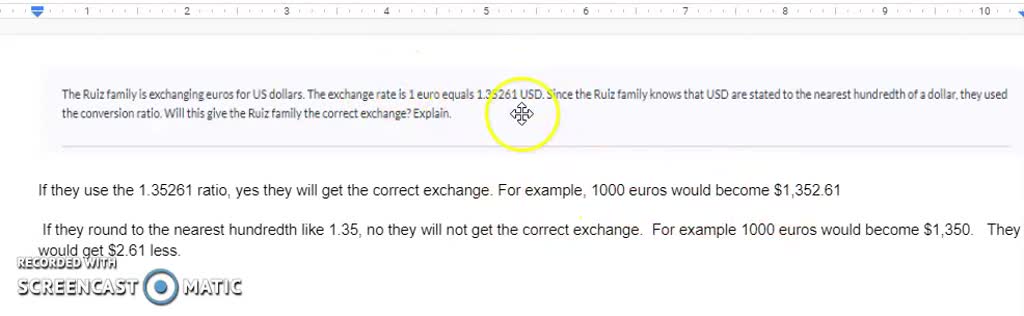 Solved: The Ruiz Family Is Exchanging Euros For Us Dollars. The Exchange Rate Is 1 Euro Equals 1.35261 Usd. Since The Ruiz Family Knows That Usd Are Stated To The Nearest Hundredth