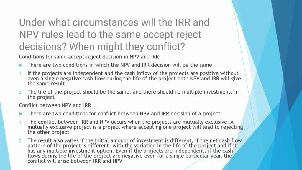 SOLVED Academics warn practitioners about overusing of IRR, and, nevertheless, IRR remains