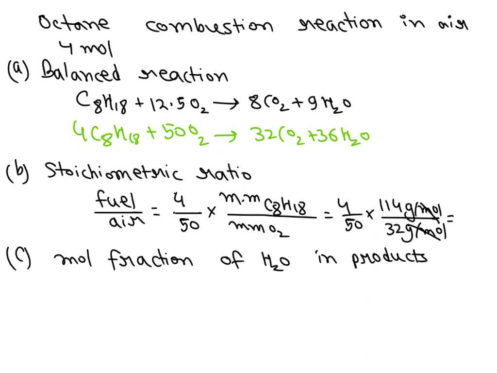 SOLVED Consider the stoichiometric combustion of 4 moles of Octane and