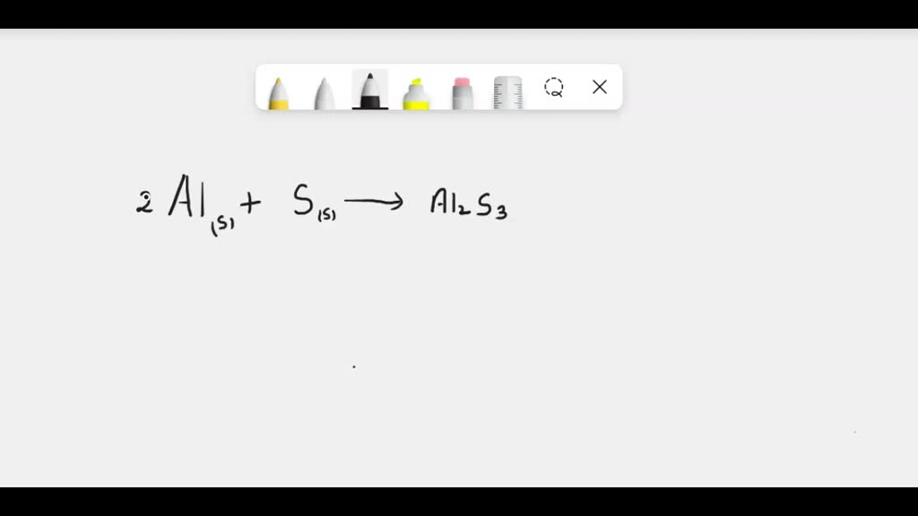 SOLVED Balance the reaction aluminum solid reacts with sulfur solid