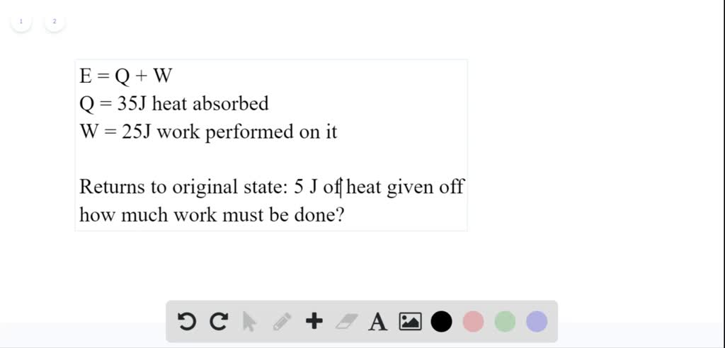 A system absorbs 35 \mathrm{J} of heat and has 25…