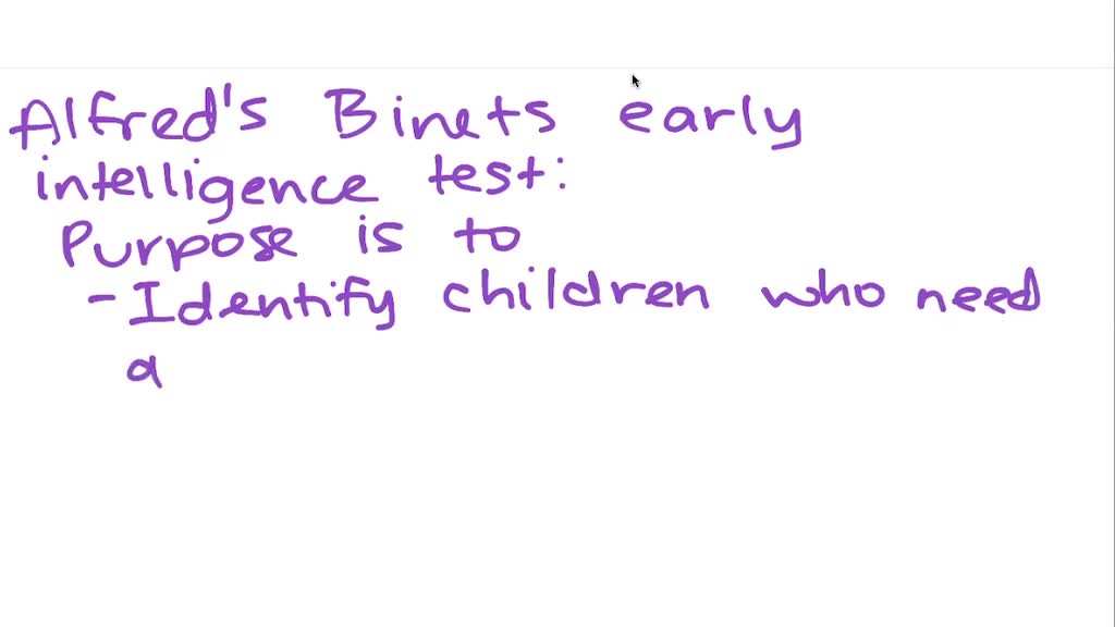 SOLVEDThe purpose of Alfred early intelligence test was to a