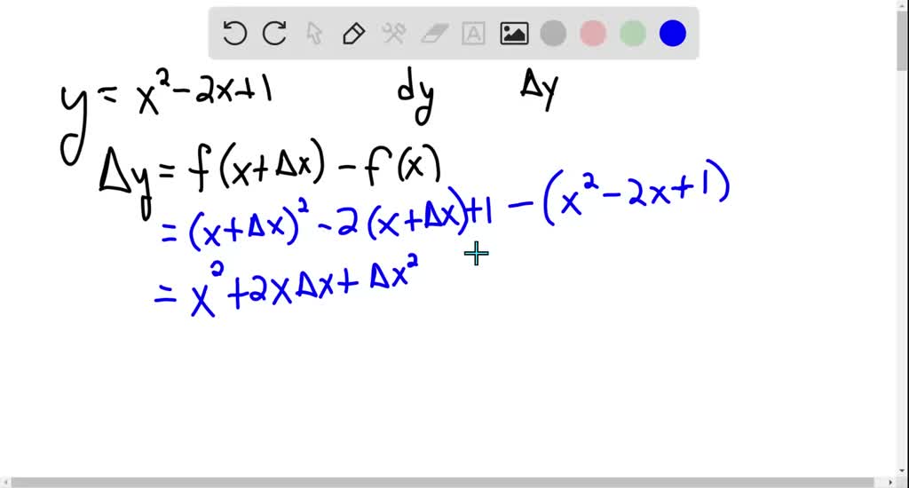 SOLVEDFind formulas for d y and \Delta y . y=x^{2}2 x+1