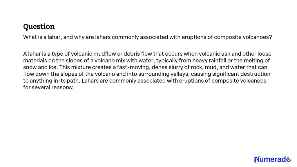 SOLVEDWhat is a lahar, and why are lahars commonly associated with eruptions of composite