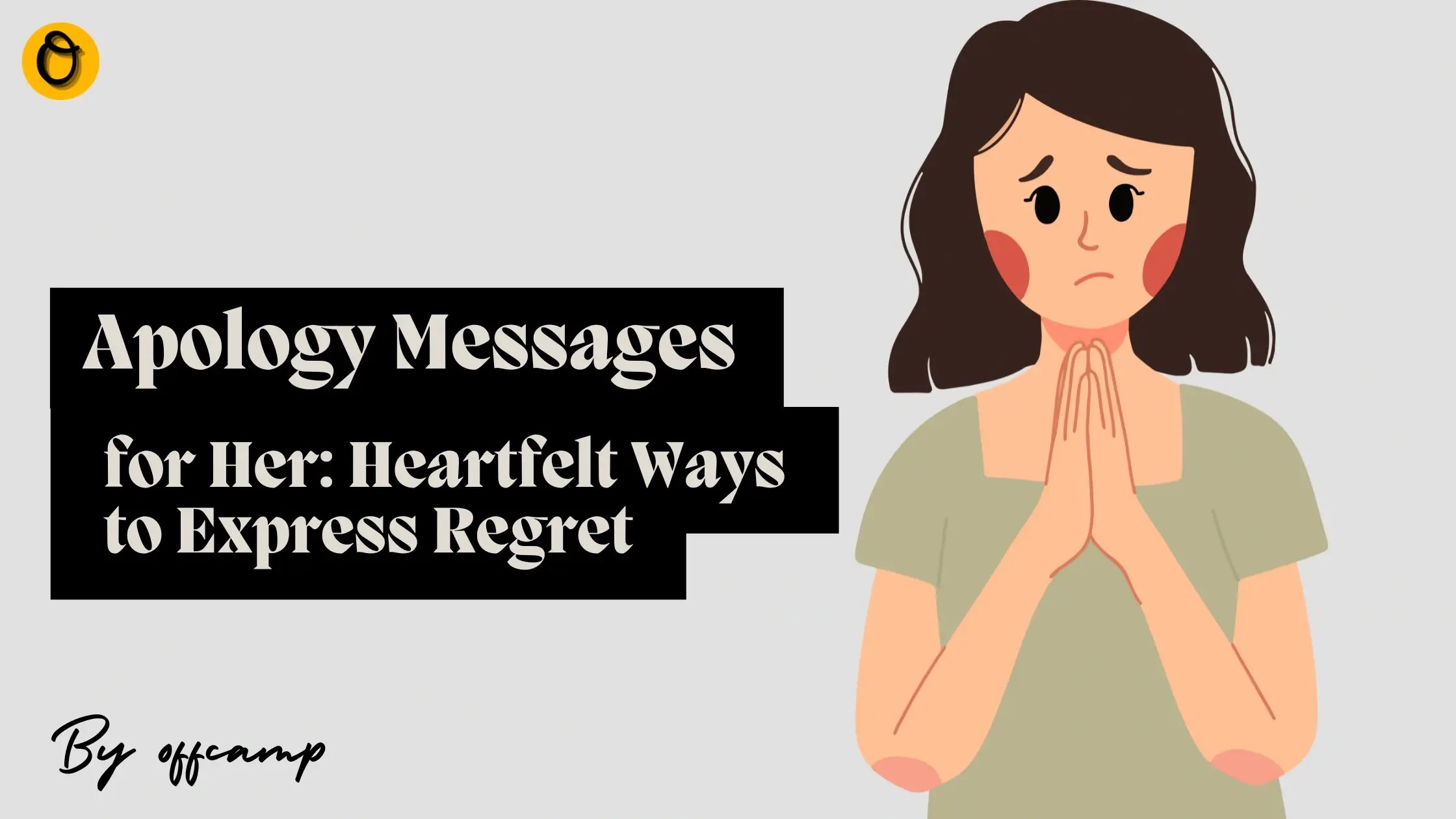 100+ Heartfelt Apology Messages for Her [Sorry Text Quotes] Offcamp