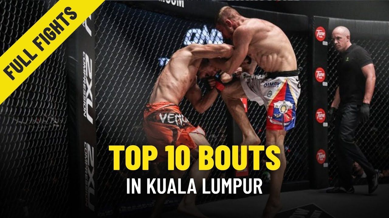 Top 10 Bouts Kuala Lumpur ONE Full Fights ONE Championship The