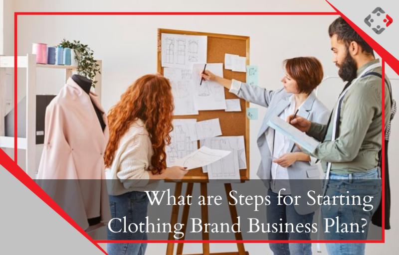 Starting a Clothing Brand Business Plan