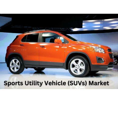 Sports Utility Vehicle (SUVs) Market Demand and Growth Trends