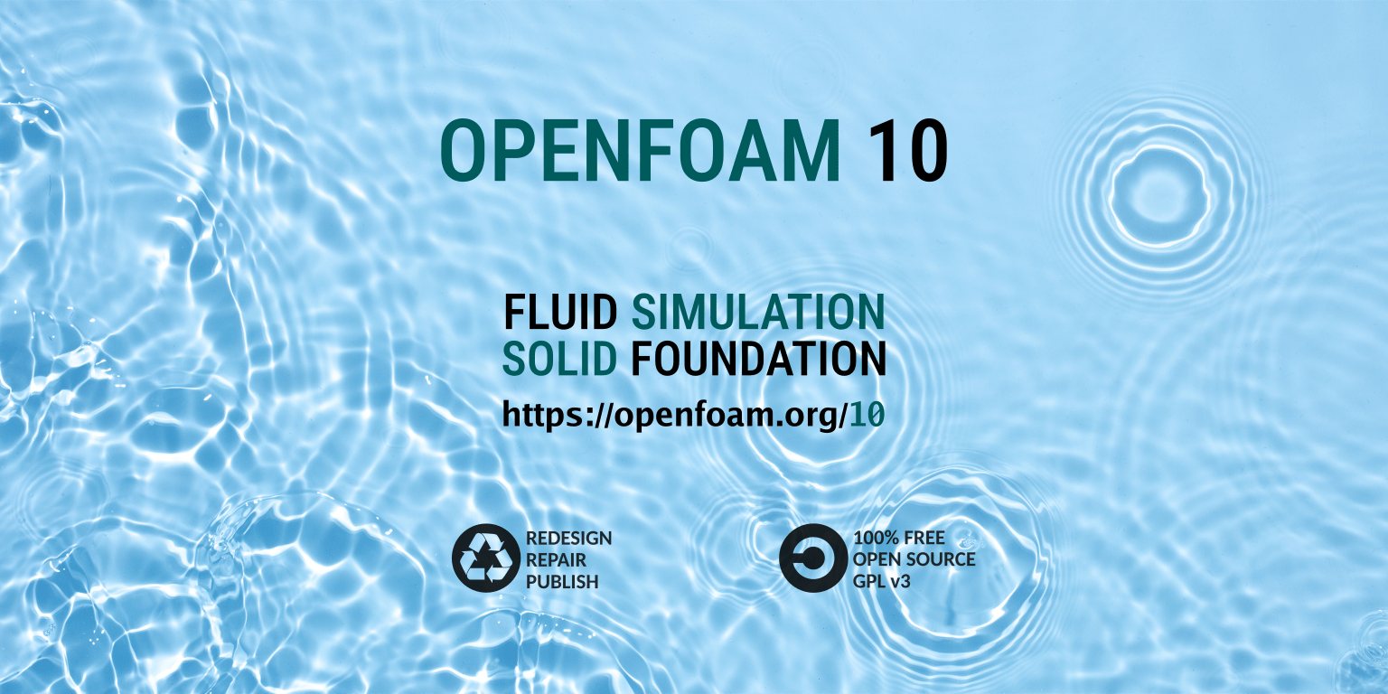 OpenFOAM 10 Released OpenFOAM Foundation OpenFOAM