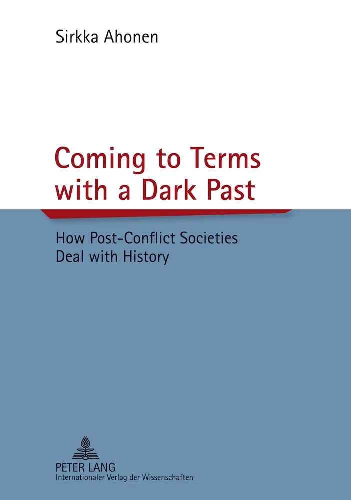 Coming to Terms with a Dark Past Peter Lang Verlag