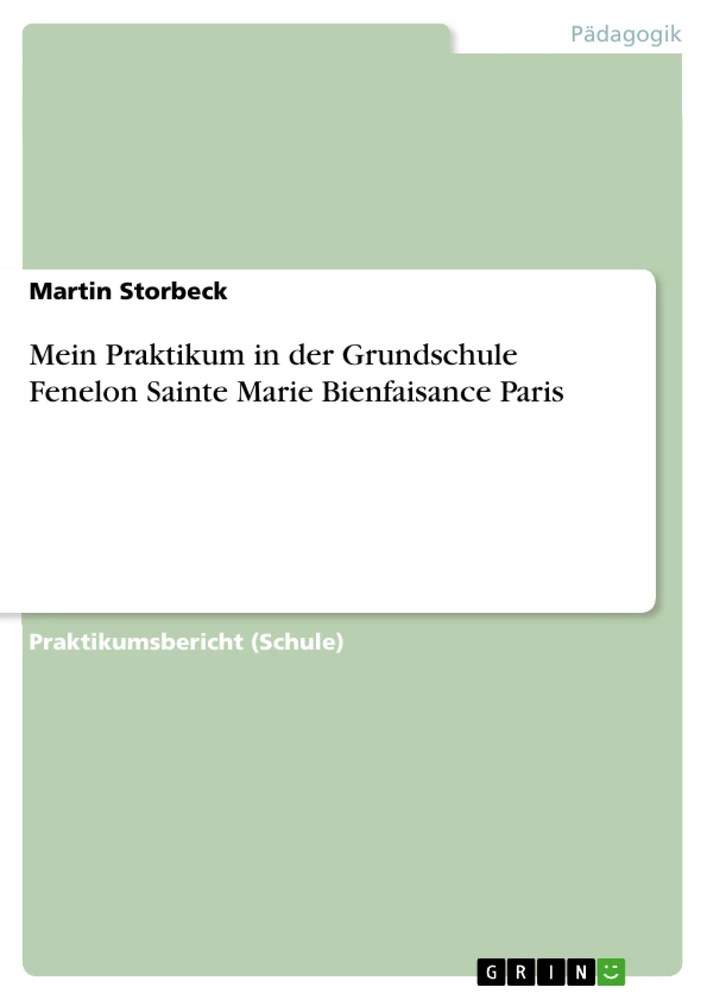 Mein Praktikum in der Grundschule Fenelon Sainte Marie Bienfaisance