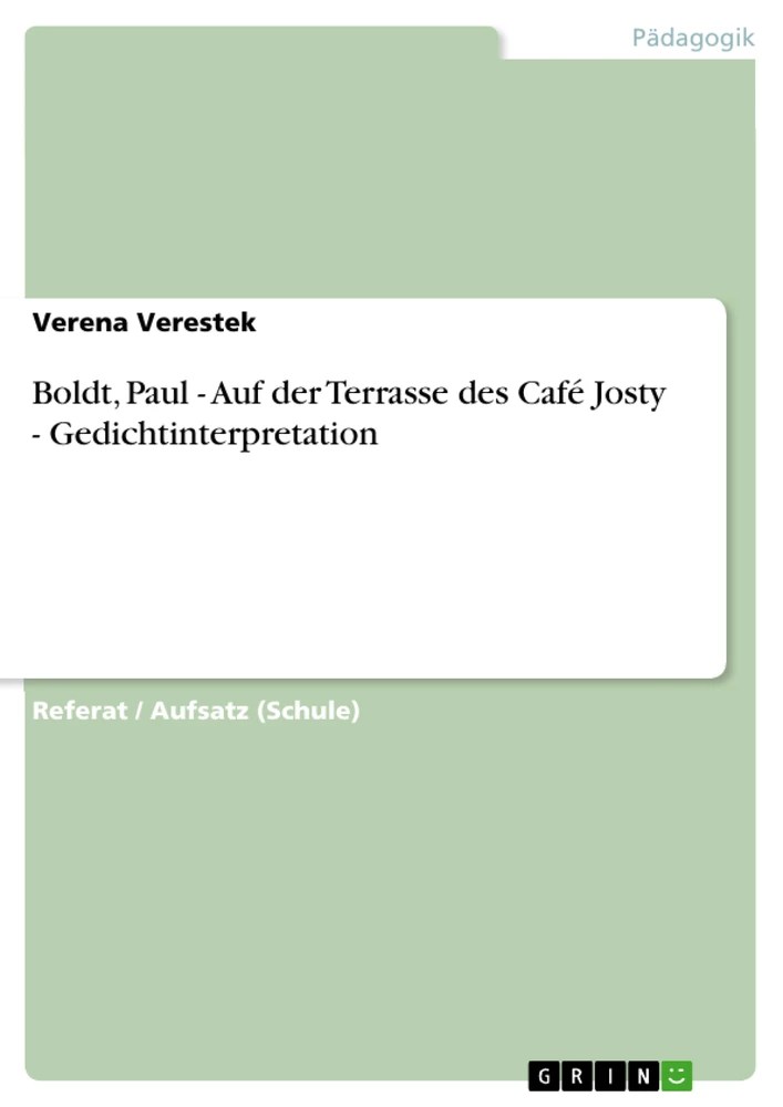 Boldt, Paul Auf der Terrasse des Café Josty Gedichtinterpretation