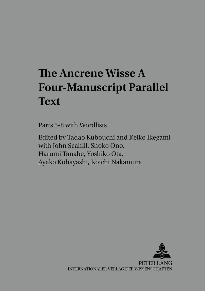 The «Ancrene Wisse» A FourManuscript Parallel Text Peter Lang Verlag
